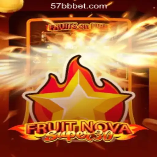 Exploring the Exciting World of FruitrNovaSupe30: The Premier Slot Experience on 57BB.com Oficial Slots Brasil #1